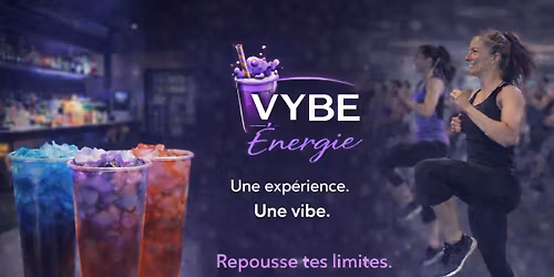 \u26a1\ufe0f PARTY D\u2019OUVERTURE OFFICIELLE DU VYBE \u00c9NERGIE \u26a1\ufe0f