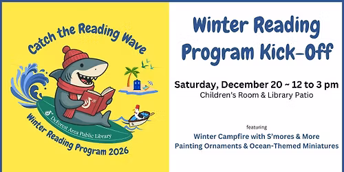 Catch the Reading Wave: Winter Reading Kickoff Campfire & Mini Painting