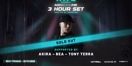 A.M.C presents ADRENALINE 3H set - Roxy Prague \u2013 SOLD OUT!