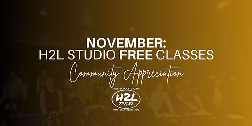 FREE CLASSES: H2L STUDIO Customer Appreciation Series \ud83e\ude76