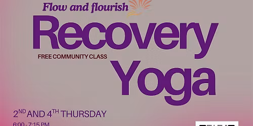 Flow and Flourish: Recovery Yoga