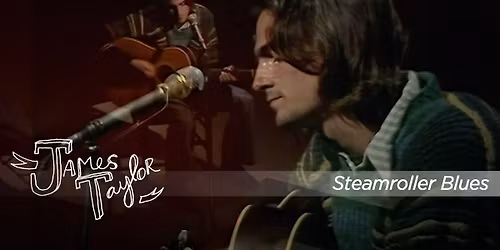 Steamroller - The Music of James Taylor