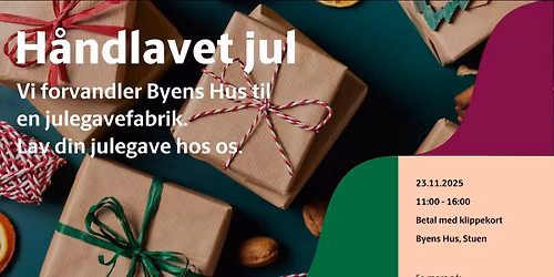H\u00e5ndlavet jul i Byens Hus - Kom og lav gaver fra h\u00e5nd til hjerte \ud83c\udf81
