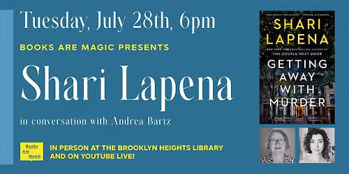 Offsite: Shari Lapena: Getting Away with M**der w\/ Andrea Bartz