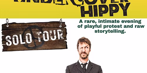 The Undercover Hippie - Solo Tour \/ 14th August