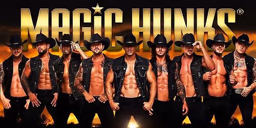 May 30th: New Haven, CT - MAGIC HUNKS\u00ae AUSTRALIA TAKEOVER at Gotham Citi Cafe