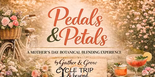 Pedals & Petals, A Mother's Day Botanical Blending Experience