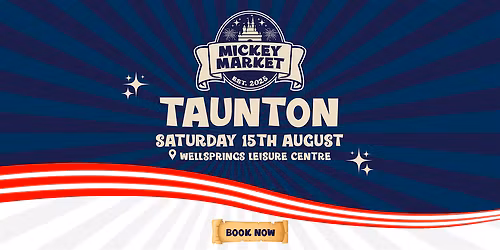 Mickey Market - Taunton