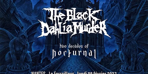 The Black Dahlia Murder "20 years of Nocturnal" \/\/ Nantes