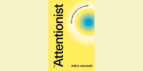 The Art of Being: Attention, Presence, and Contemplative Viewing