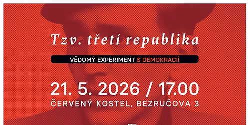 T\u0159et\u00ed republika \u2013 v\u011bdom\u00fd experiment s demokraci\u00ed. P\u0159edstaven\u00ed knihy Do revoluce!