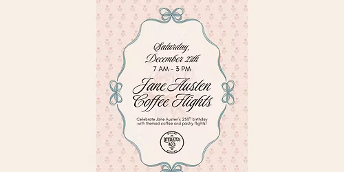 Jane Austen Coffee Flights \u2615\ufe0f