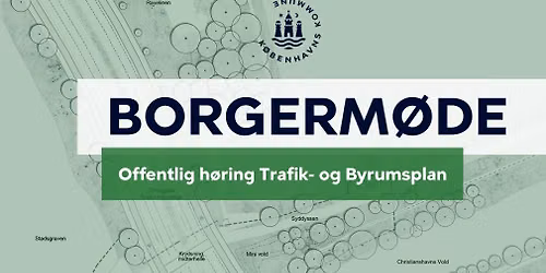 Borgerm\u00f8de: Trafik- & Byrumsplan Amager - Tema: Christmas M\u00f8llers Plads