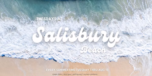 Tuesdays at Salisbury Beach