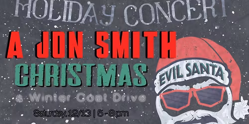 A Jon Smith Christmas: Holiday Concert & Winter Coat Drive