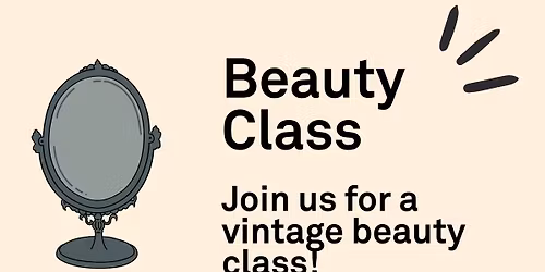 Vintage Beauty Class