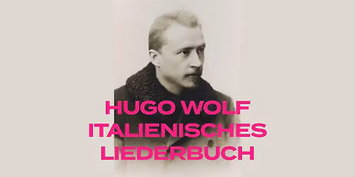 Hugo Wolf: Italienisches Liederbuch