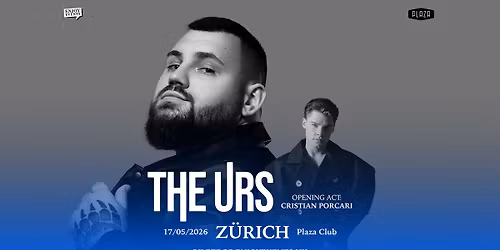THE URS | Z\u00dcRICH (Plaza Club) | 17.05.2026
