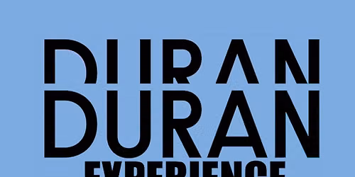 The Duran Duran Experience