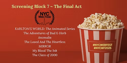 NYC Web Fest Screening Block 7 ~ The Final Act