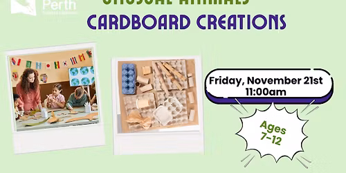 Unusual Animal Cardboard Creations- REGISTRATION REQUIRED