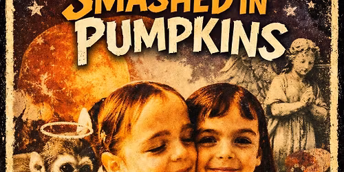 The Smashed in Pumpkins (w\/ Hey Pixies) @ Molly's Chambers