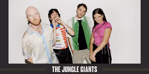 The Jungle Giants \u2013 Experiencing Feelings of Joy Tour