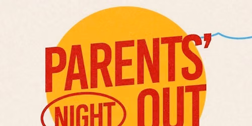 Parents\u2019 Night Out 