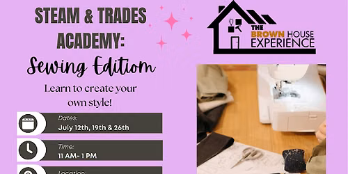 STEAM & Trades Academy: Beginner Sewing Edition
