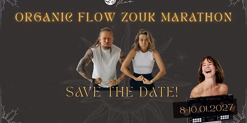 Organic Flow Zouk Marathon 2027
