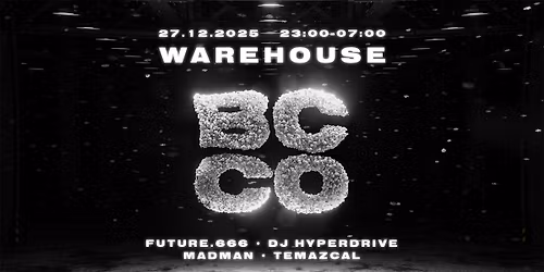 BCCO WAREHOUSE HAMBURG @EDELFETTWERK I 27. DEC 2025