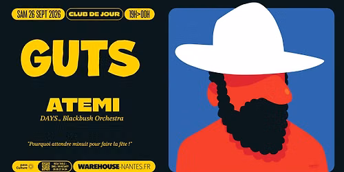 Club de Jour invite GUTS @Warehouse Nantes - 9\u20ac