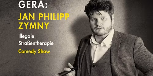 Gera: Jan Philipp Zymny "Illegale Stra\u00dfentherapie"