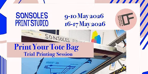 Print Your Own Tote Bag  -  Sonsoles Print Studio Artist Open House 2026