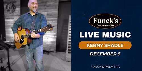 Live Music with Kenny Shadle 
