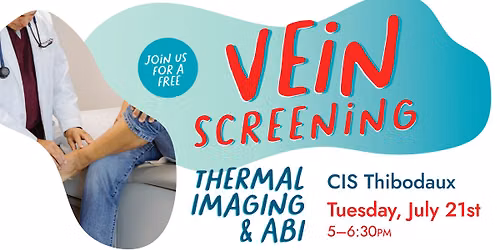 CIS Thibodaux: Free Vein Screening