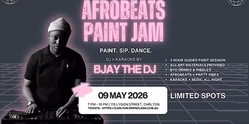 Afrobeats Paint Jam | DJ + Karaoke Night (BYO) \u2013 Melbourne