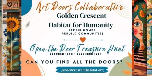 Art Doors Collaborative Treasure Hunt for Golden Crescent Habitat for Humanity 
