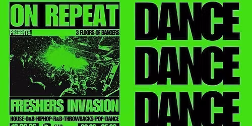 ON REPEAT \u2219 FRESHERS INVASION \ud83d\udef8  Canterbury