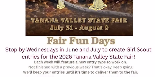 JULY Fair Fun Days with the Girl Scouts