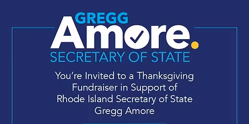 Thanksgiving Fundraiser in Support of Secretary of State Gregg Amore