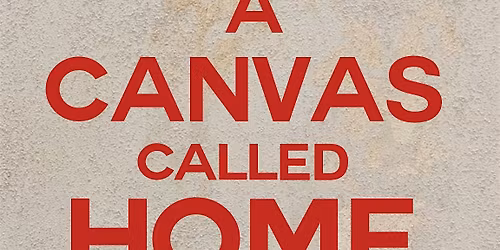 A Canvas Called Home - Open Showcase