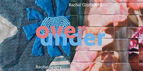 A conversation with artists Rachel Gloria Adams and Rachel Sperry