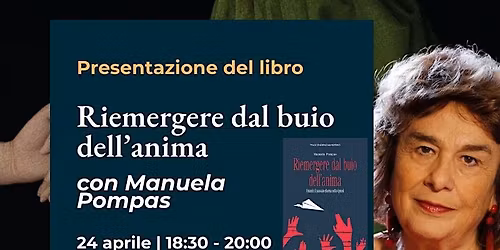 Riemergere dal buio dell'anima - con l'autrice Manuela Pompas
