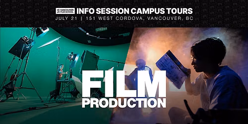 VFS Info Session & Tour - Film Production