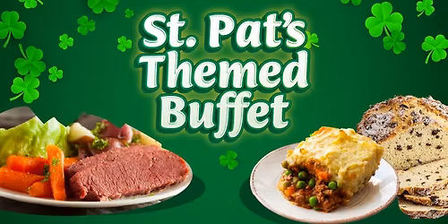 St. Pat\u2019s Themed Buffet