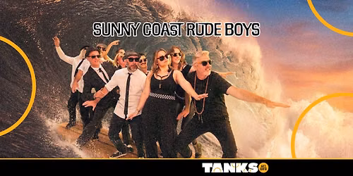 Sunny Coast Rude Boys || Tanks Arts Centre
