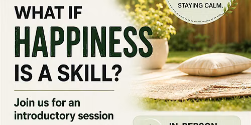 What If Happiness is a Skill ?