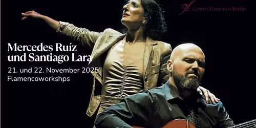 Flamencoworkshops mit Mercedes Ru\u00edz und Santiago Lara