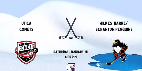 Wilkes-Barre Scranton Penguins vs. Utica Comets